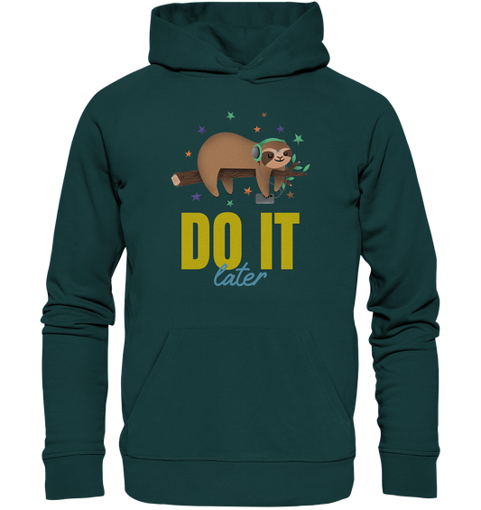 Hoodie- do it later- cooles Basic für jeden Look, Organic Hoodie 