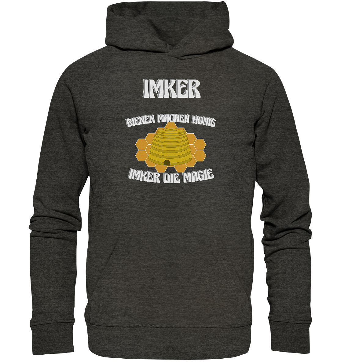 Imker, Bienen, Honig - Eine Magie, Imkerei, Wunder - Organic Hoodie