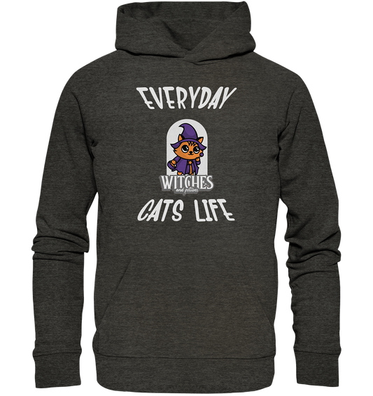 Katzenleben- Everyday Cats Life Witches, Katzenliebhaber, Tierfreund  - Organic Hoodie