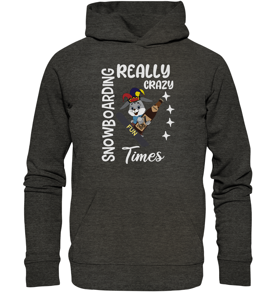 Snowboarding, Crazy Times, Snowboarder, Party - Organic Hoodie