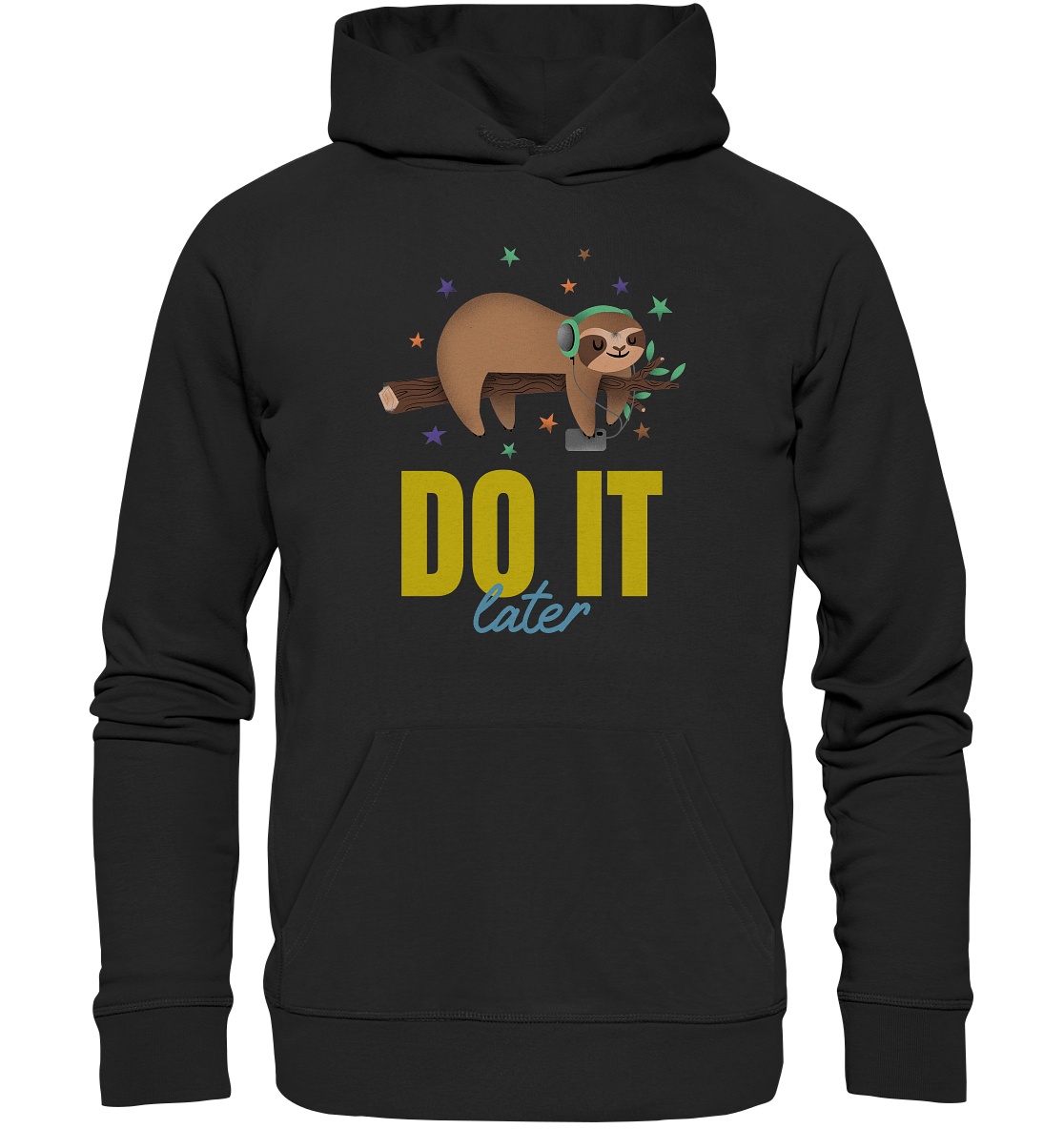 Hoodie- do it later- cooles Basic für jeden Look, Organic Hoodie 