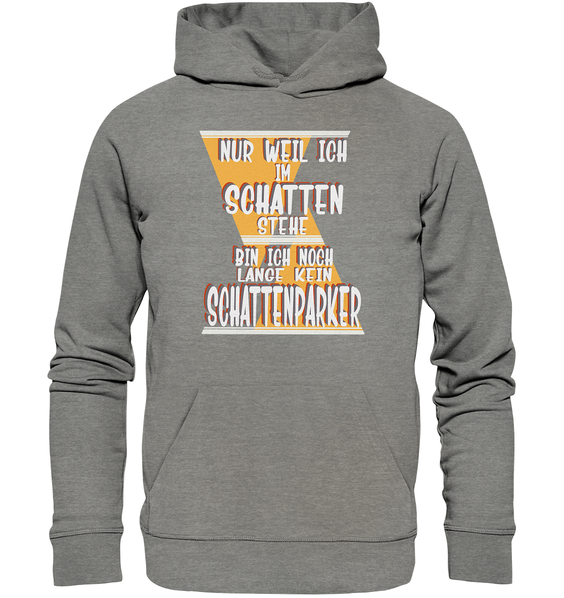 Schattenparker, mein Statement, Helles Design - Organic Hoodie