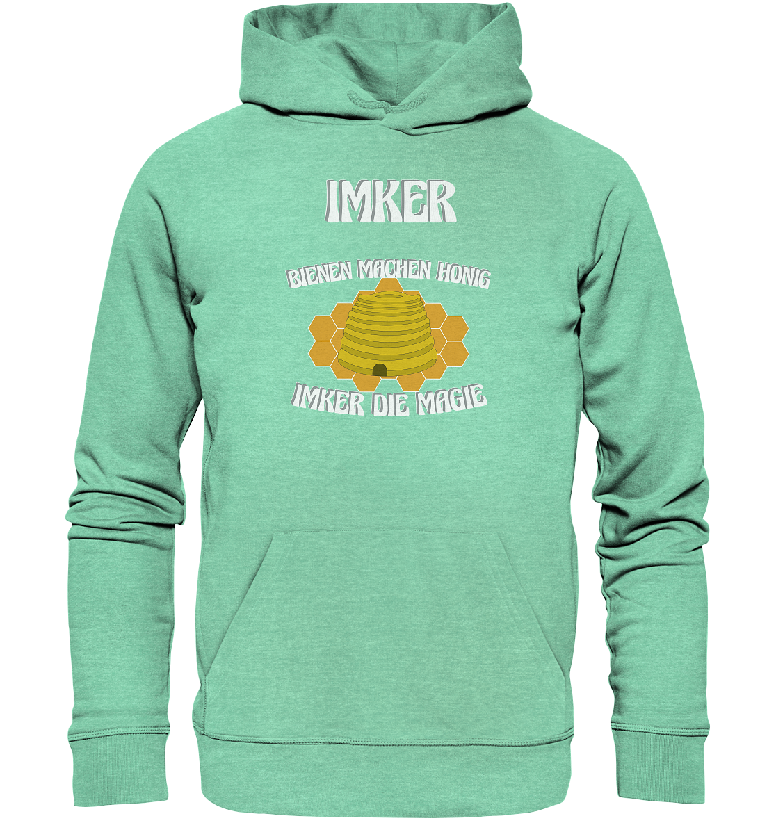 Imker, Bienen, Honig - Eine Magie, Imkerei, Wunder - Organic Hoodie