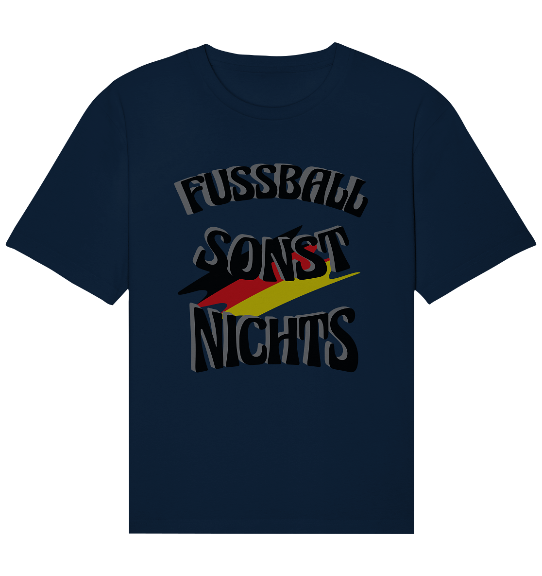 Fussball sonst nichts, Fanclub, Fussballvereine - Organic Relaxed Shirt