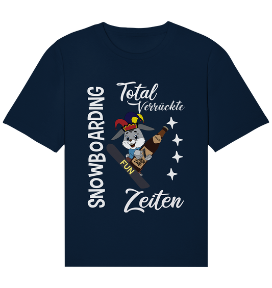 Snowboarding, verrückte Zeiten, Snowboarder, Osterhase - Organic Relaxed Shirt