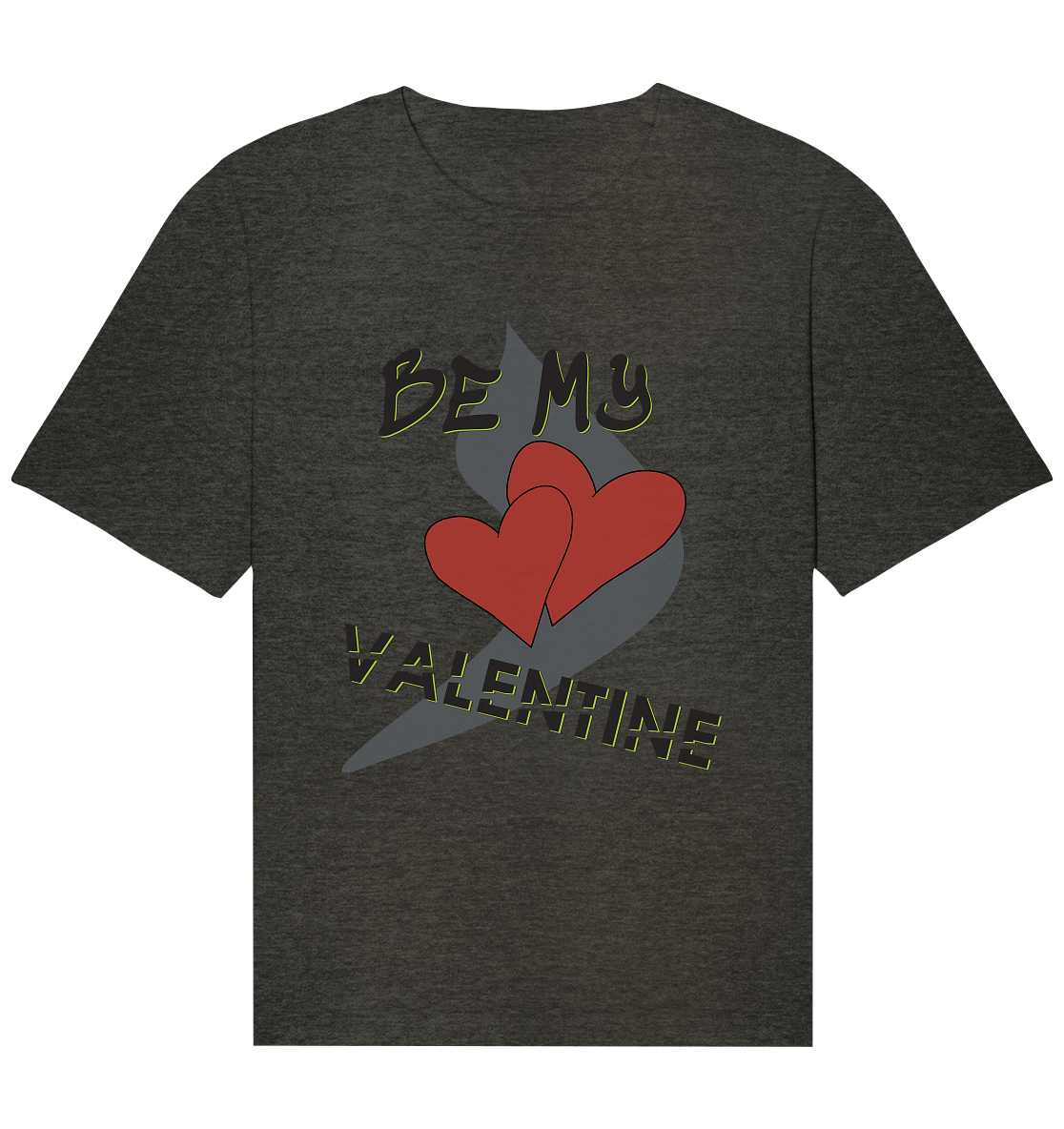 Valentinstag "Geschenk" T-Shirt be my valentine- Organic Relaxed Shirt