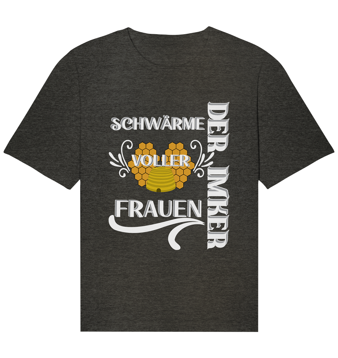 Der Imker, schwärme voller Frauen, Imkerei, Helden, Helles Motiv - Organic Relaxed Shirt