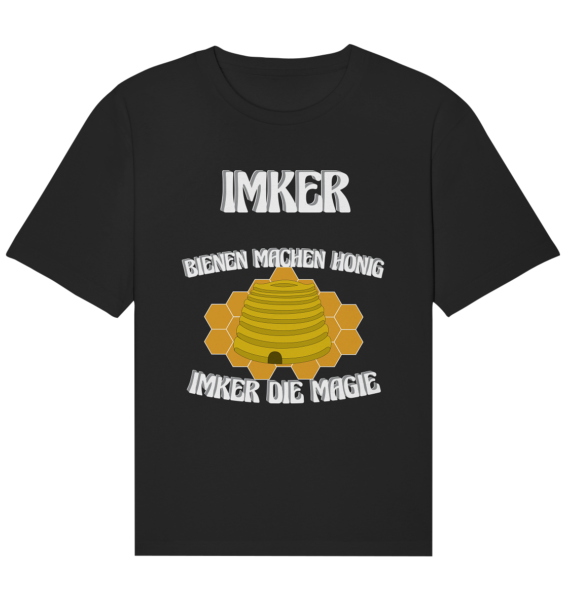 Imker, Bienen, Honig - Eine Magie, Imkerei, Wunder - Organic Relaxed Shirt