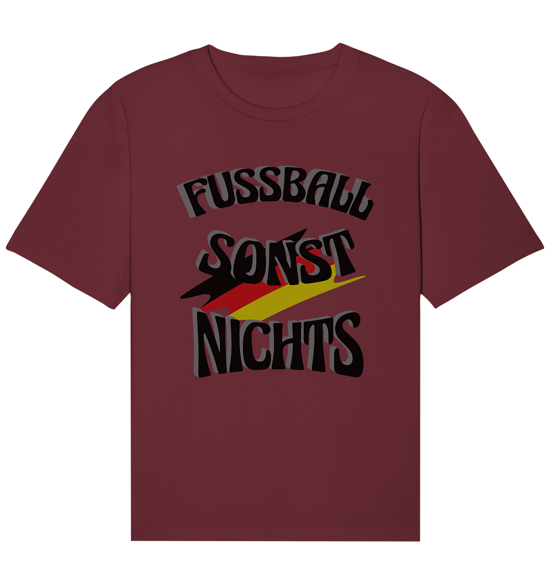 Fussball sonst nichts, Fanclub, Fussballvereine - Organic Relaxed Shirt