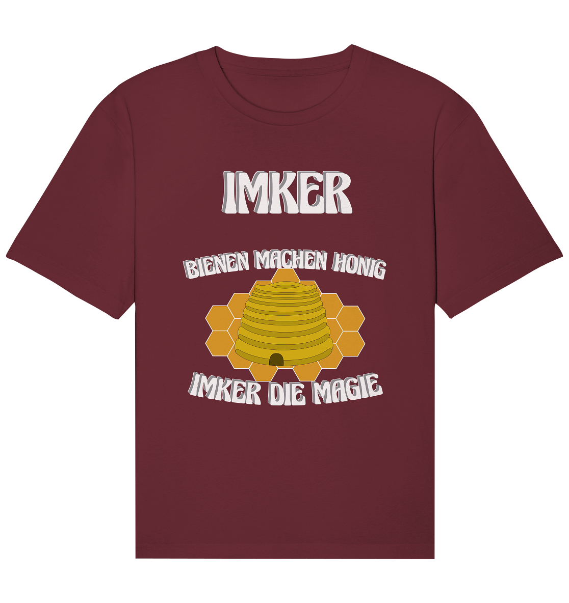 Imker, Bienen, Honig - Eine Magie, Imkerei, Wunder - Organic Relaxed Shirt