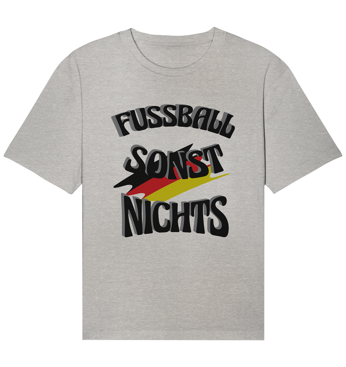 Fussball sonst nichts, Fanclub, Fussballvereine - Organic Relaxed Shirt