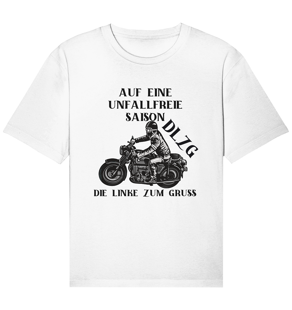 DLzG Glücksbringer Unfallfrei- Organic Relaxed Shirt