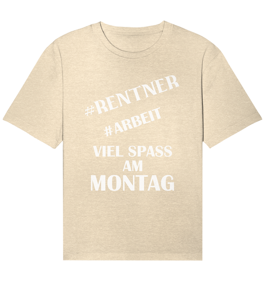 Für Rentner - Organic Relaxed Shirt