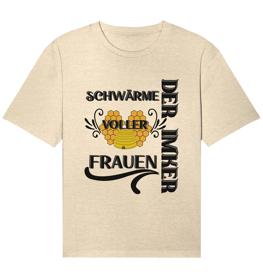 Der Imker, schwärme voller Frauen, Imkerei, Helden, schwarzes Design - Organic Relaxed Shirt