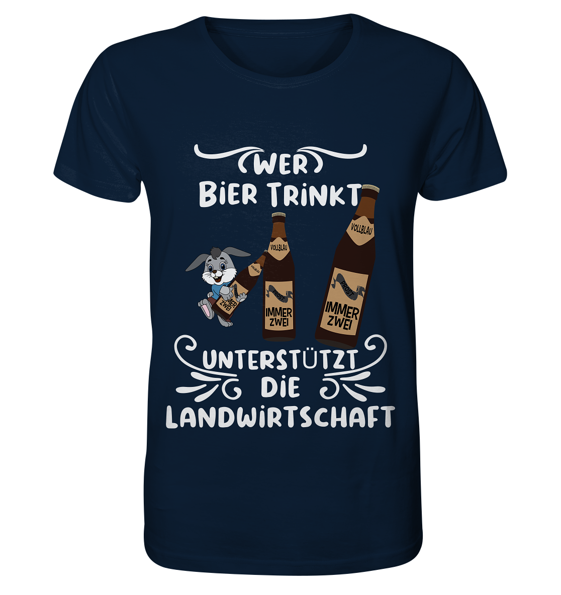 Wer Bier trinkt unterstützt die Landwirtschaft, Party- Shirt - Organic Shirt