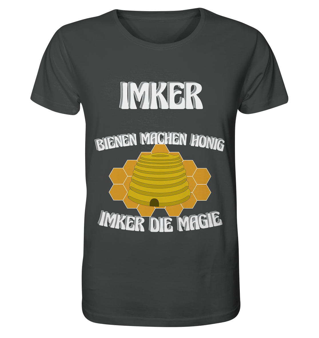 Imker, Bienen, Honig - Eine Magie, Imkerei, Wunder - Organic Shirt