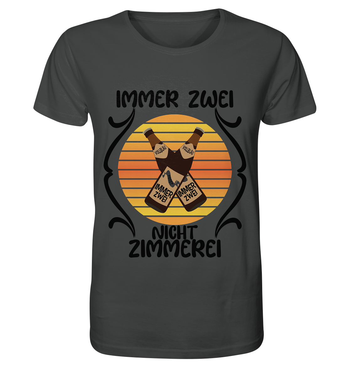 Immer Zwei, Nicht Zimmerei, witziges für den Alltag - Organic Shirt