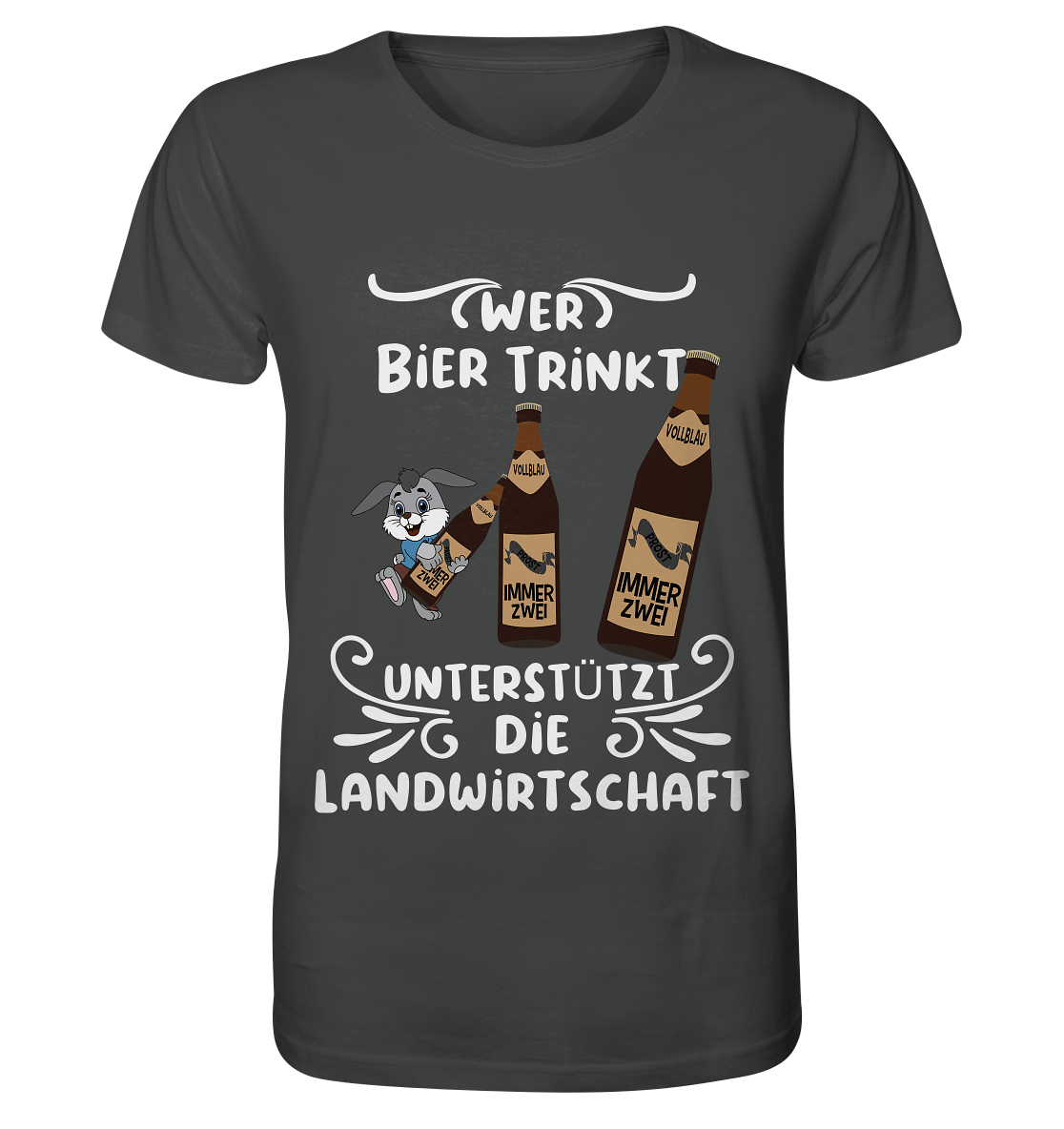 Wer Bier trinkt unterstützt die Landwirtschaft, Party- Shirt - Organic Shirt