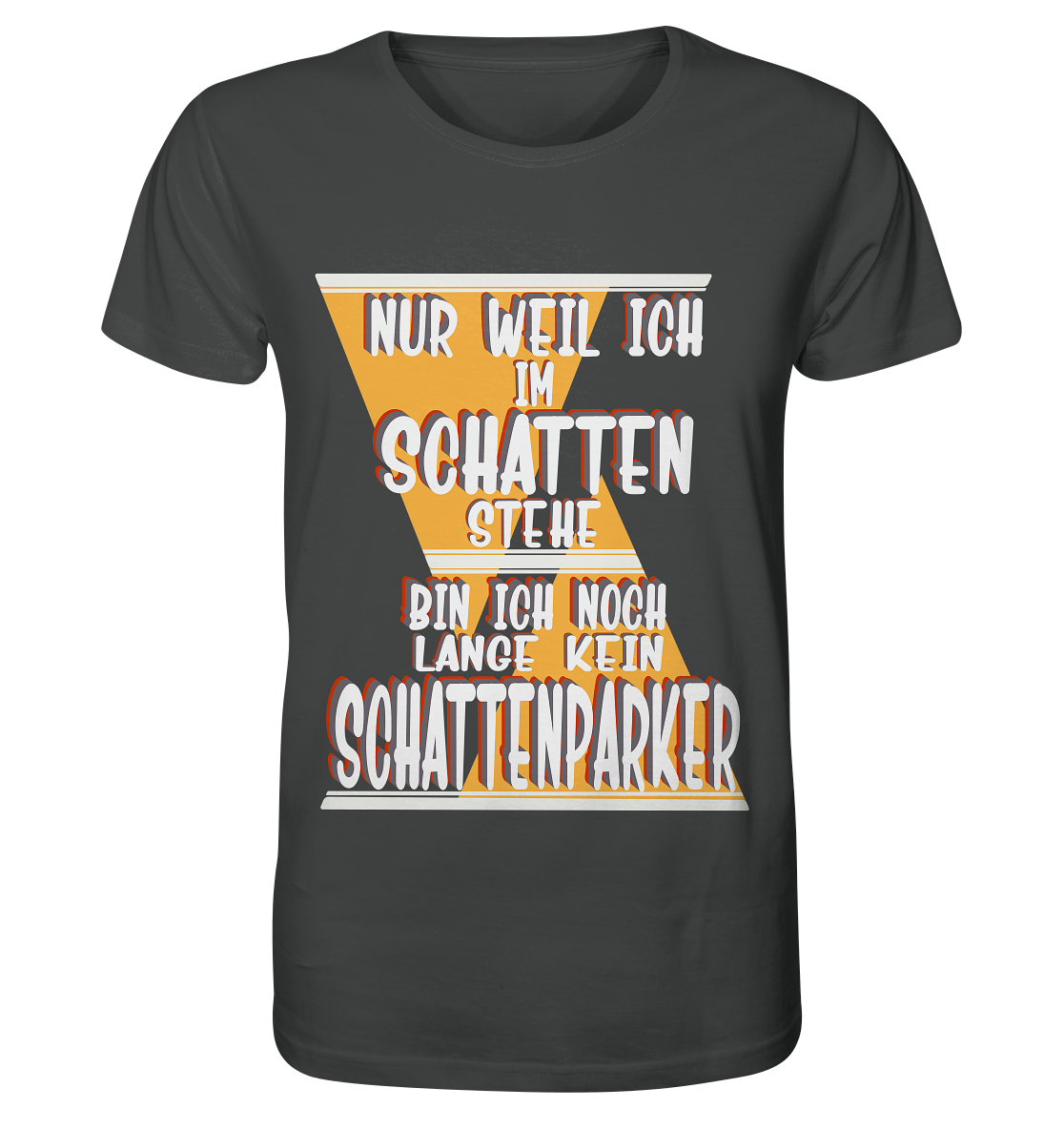 Schattenparker, mein Statement, Helles Design - Organic Shirt