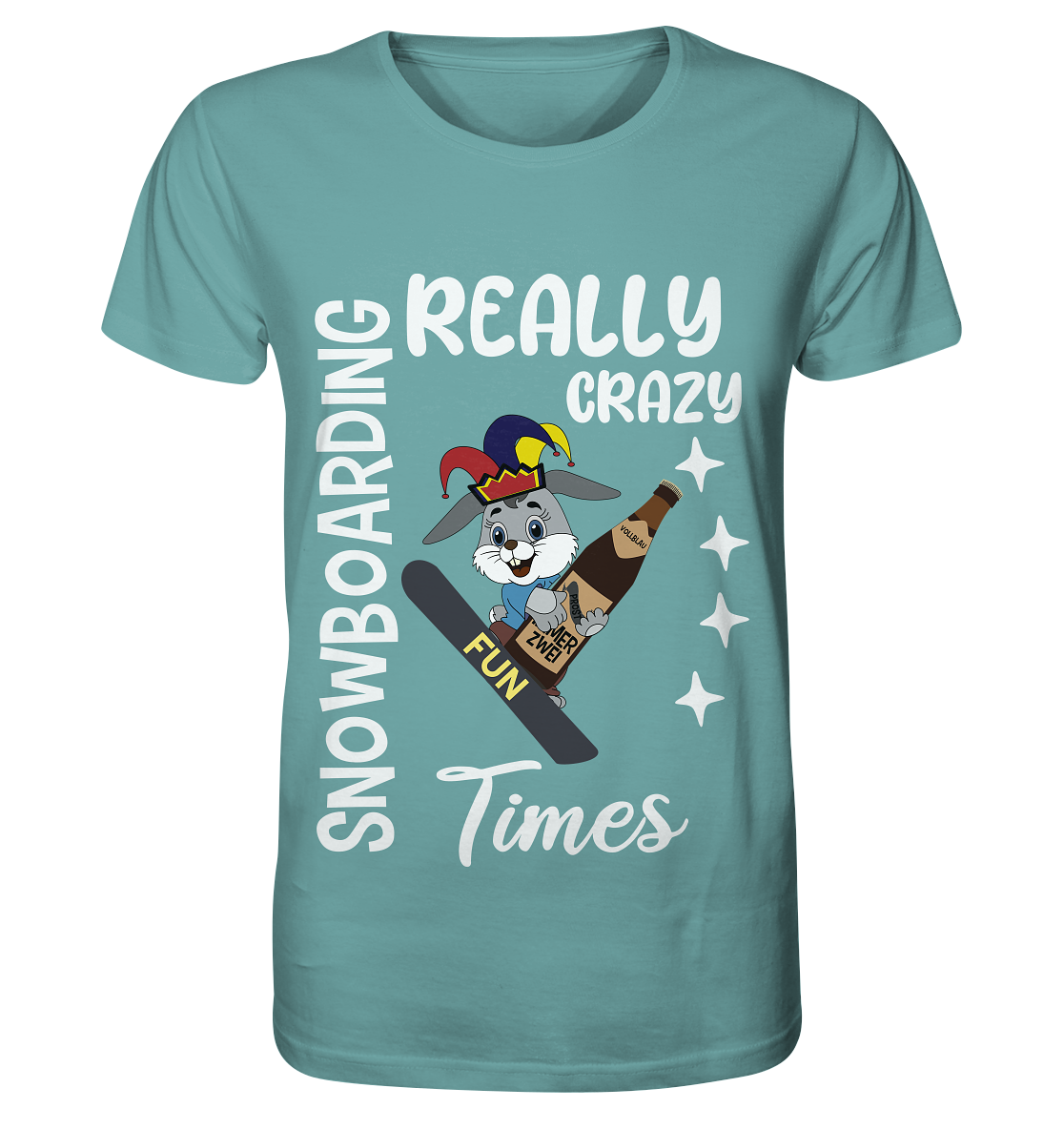 Snowboarding, Crazy Times, Snowboarder, Party - Organic Shirt