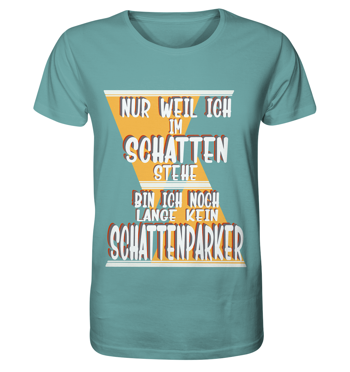 Schattenparker, mein Statement, Helles Design - Organic Shirt