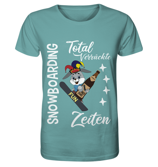 Snowboarding, verrückte Zeiten, Snowboarder, Osterhase - Organic Shirt