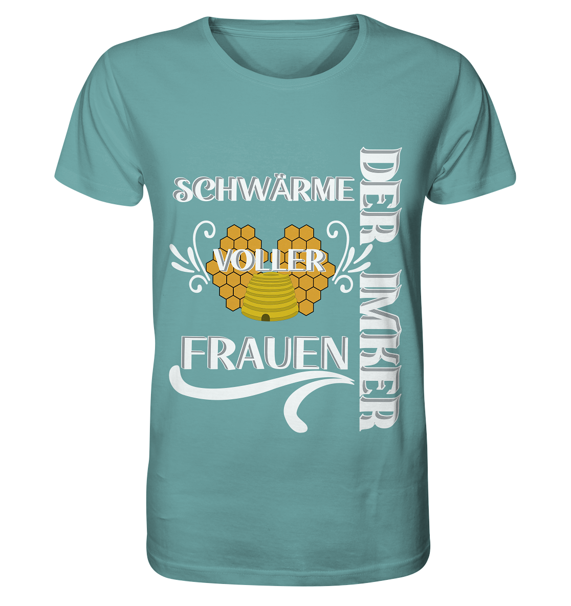 Der Imker, schwärme voller Frauen, Imkerei, Helden, Helles Motiv - Organic Shirt