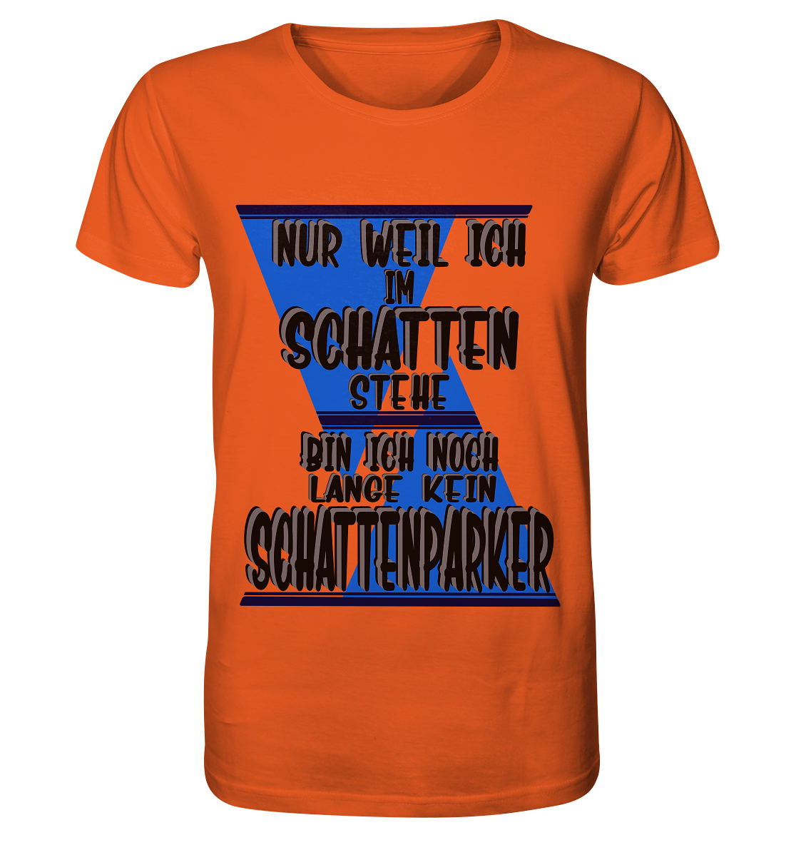 Schattenparker, mein Statement dazu - Organic Shirt