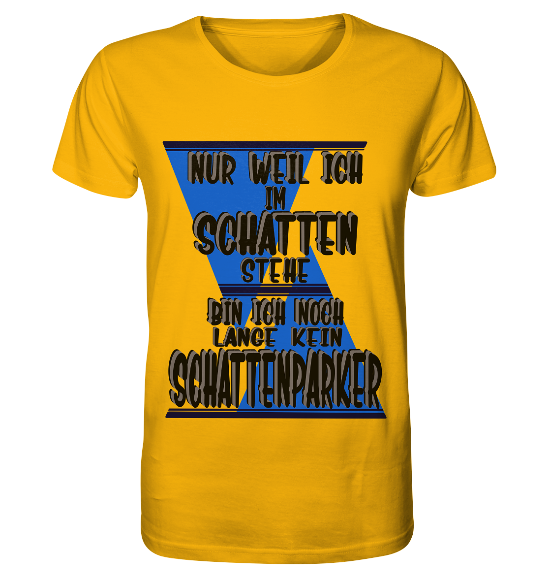 Schattenparker, mein Statement dazu - Organic Shirt