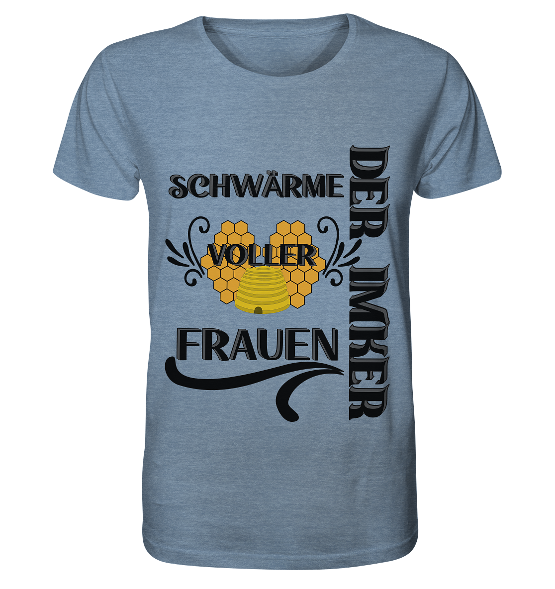 Der Imker, schwärme voller Frauen, Imkerei, Helden, schwarzes Design - Organic Shirt (meliert)