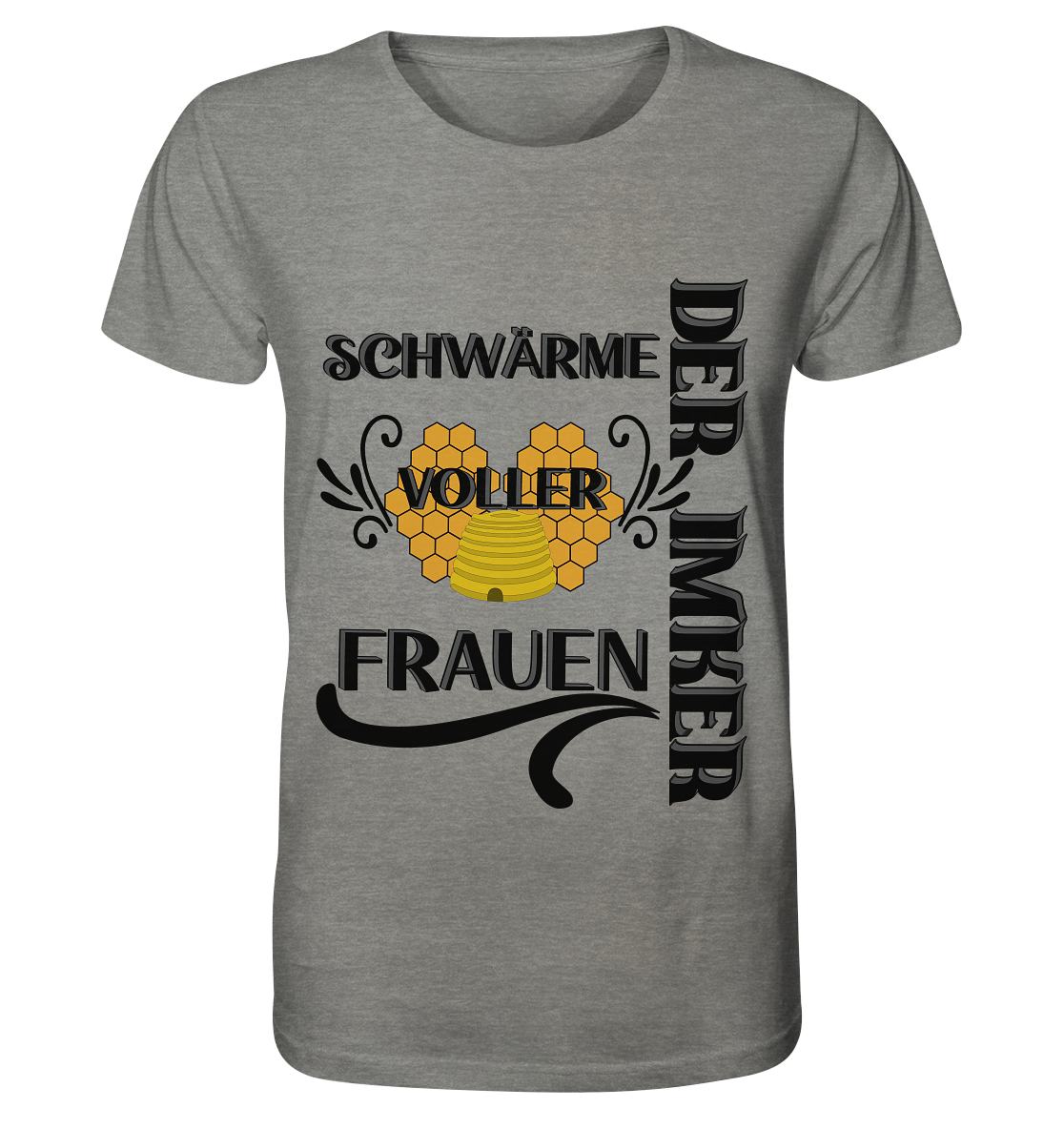 Der Imker, schwärme voller Frauen, Imkerei, Helden, schwarzes Design - Organic Shirt (meliert)