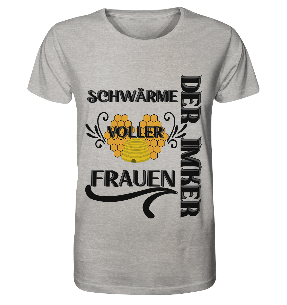 Der Imker, schwärme voller Frauen, Imkerei, Helden, schwarzes Design - Organic Shirt (meliert)