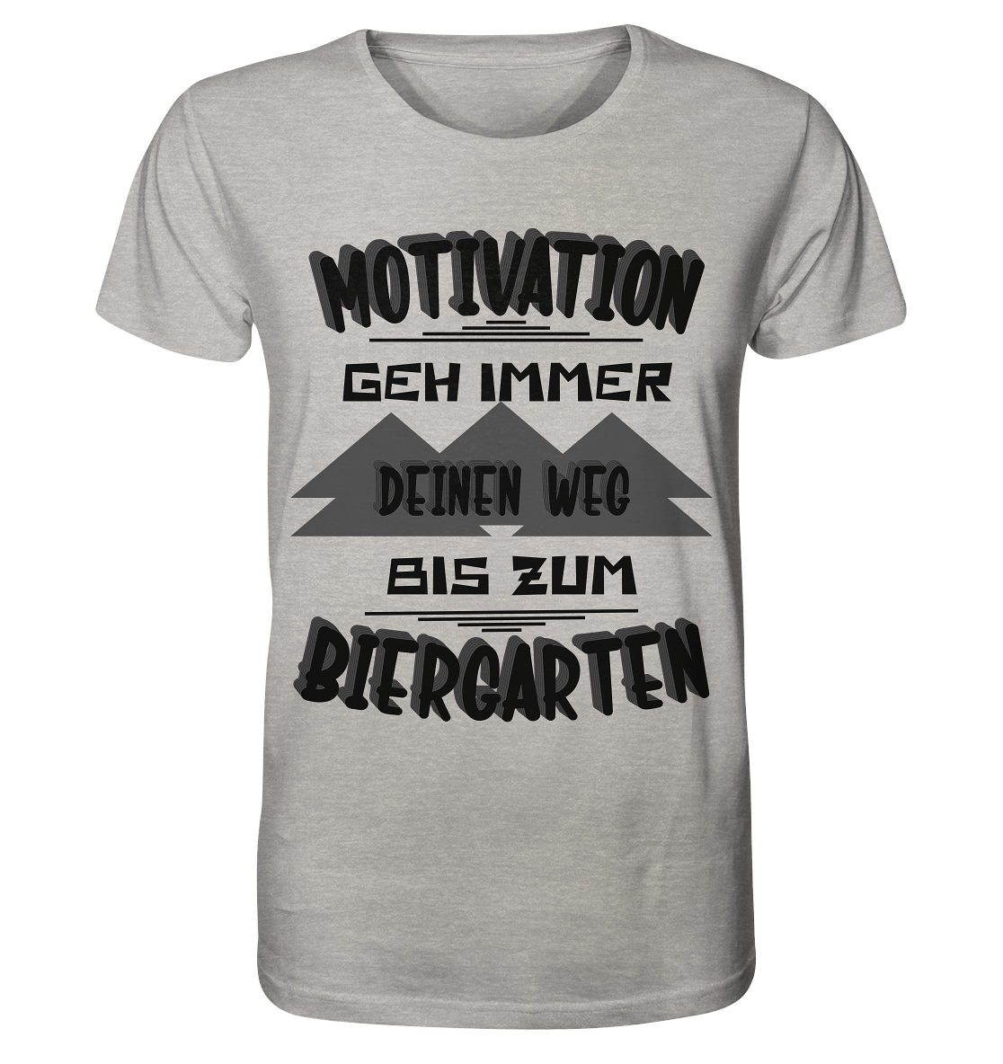 Motivation- Fun Shirt, Streetwear - Organic Shirt (meliert)