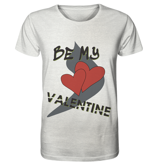 Be my Valentine, Valentinstag, 14. Februar - Organic Shirt (meliert)