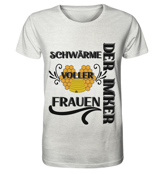 Der Imker, schwärme voller Frauen, Imkerei, Helden, schwarzes Design - Organic Shirt (meliert)