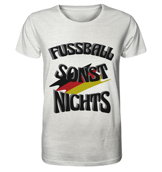 Fussball sonst nichts, Fanclub, Fussballvereine - Organic Shirt (meliert)