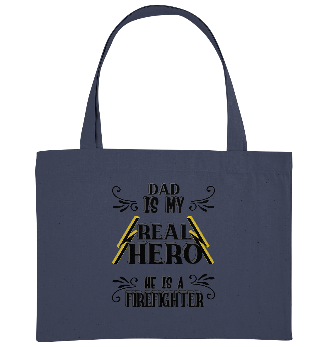 My Real Hero, Firefighter Dad - Organic Shopping-Bag