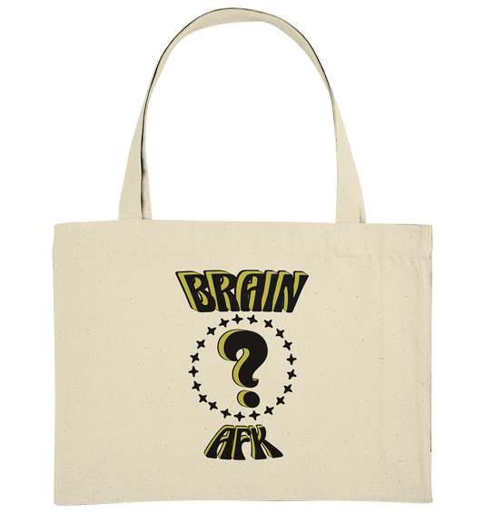 Brain AFK, bin mal abwesend, Trendy  - Organic Shopping-Bag