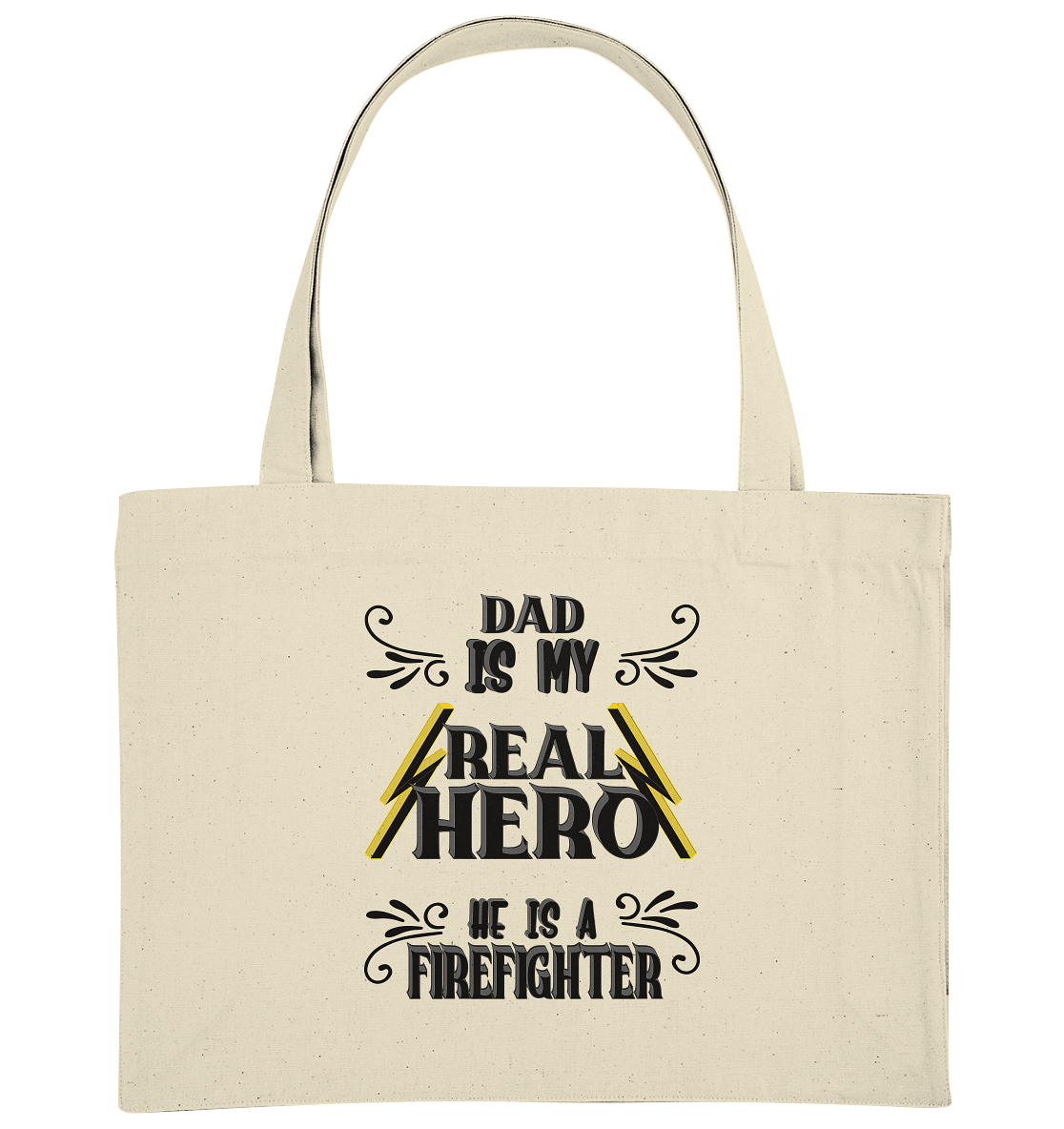 My Real Hero, Firefighter Dad - Organic Shopping-Bag