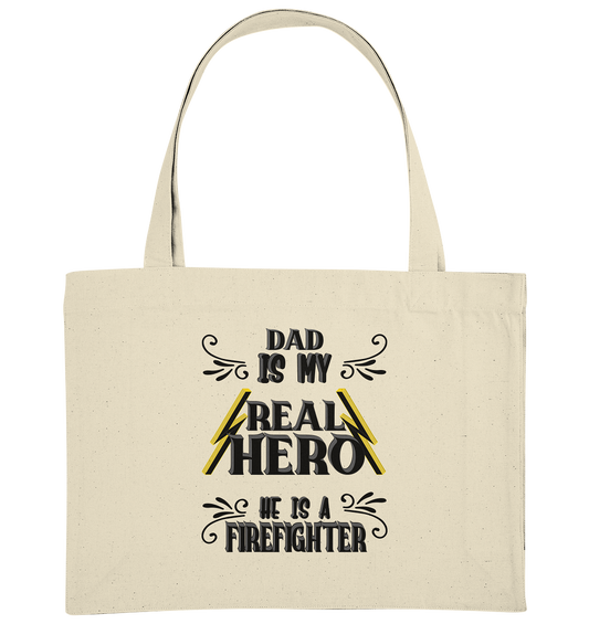 My Real Hero, Firefighter Dad - Organic Shopping-Bag