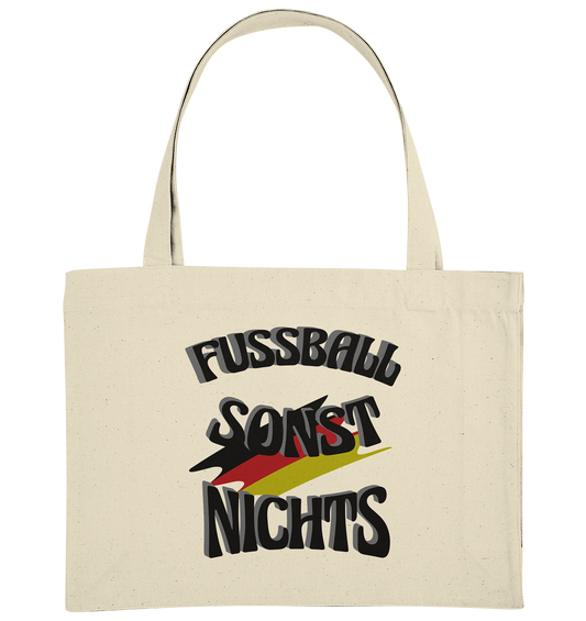 Fussball sonst nichts, Fanclub, Fussballvereine - Organic Shopping-Bag