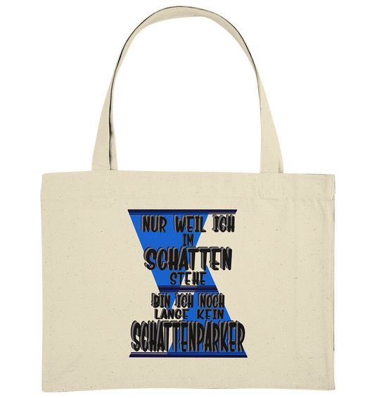 Schattenparker, mein Statement dazu - Organic Shopping-Bag