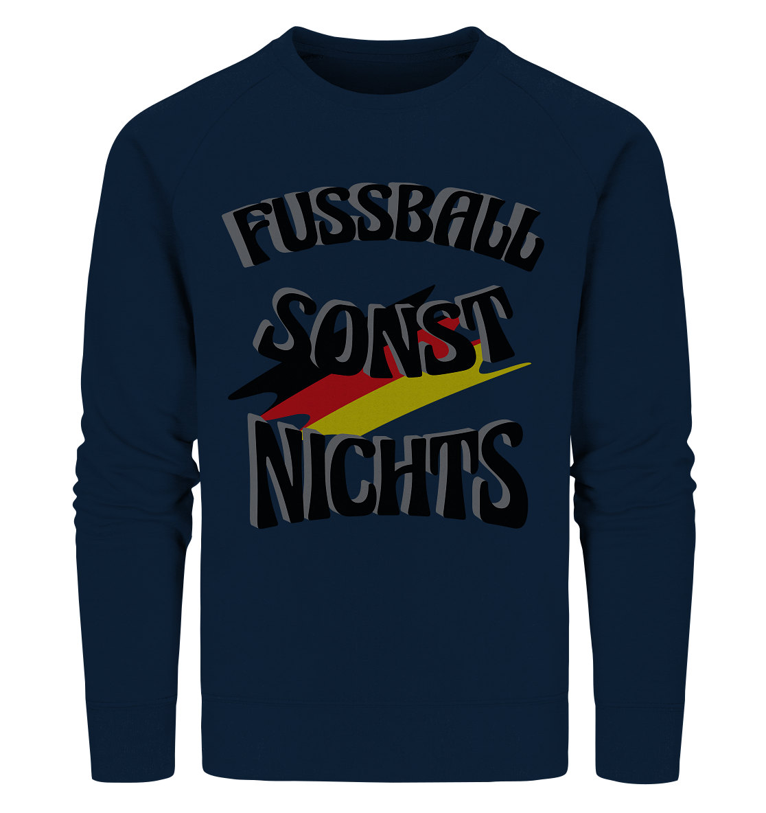 Fussball sonst nichts, Fanclub, Fussballvereine - Organic Sweatshirt