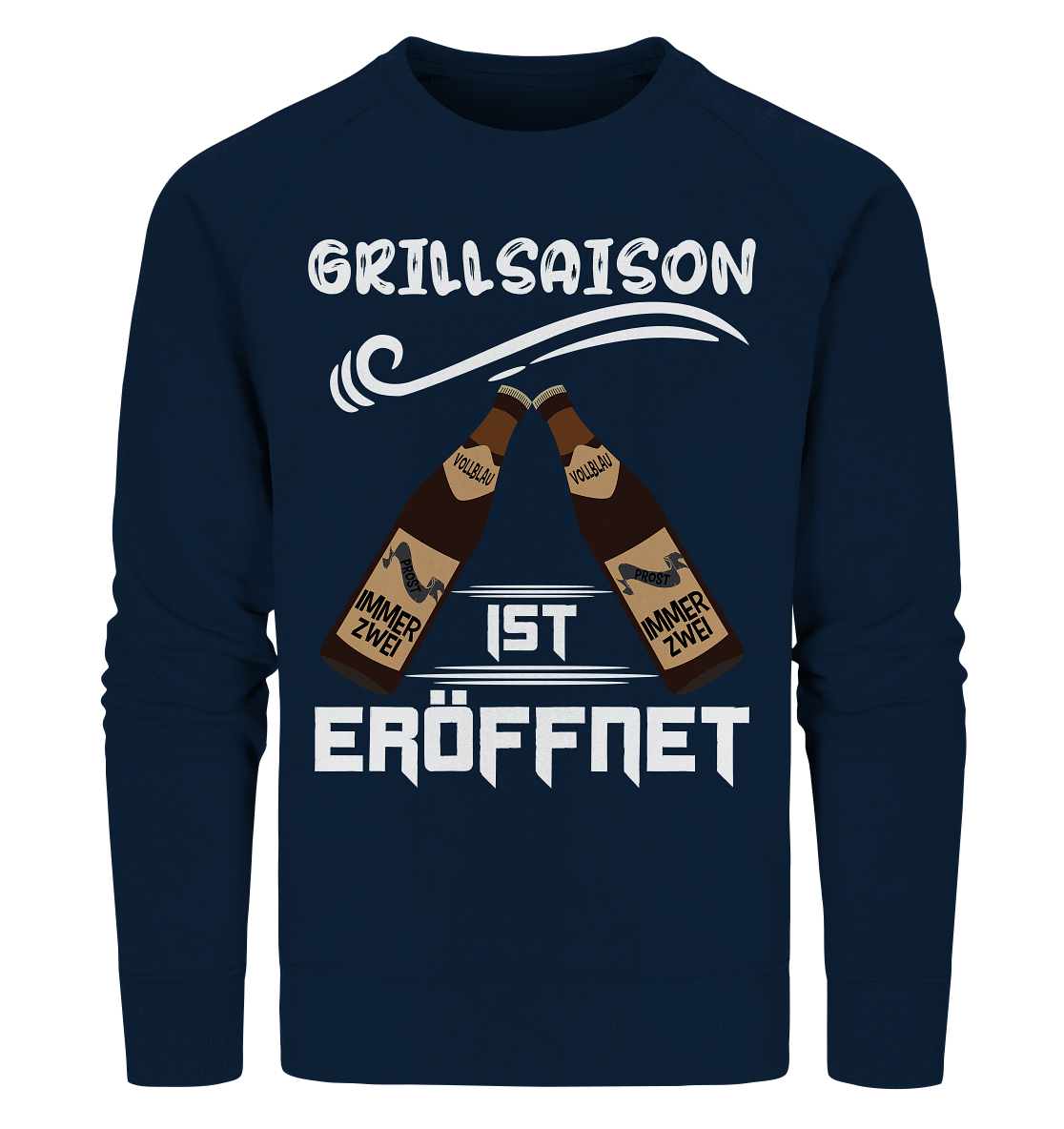 Grillsaison ist eröffnet, Grillen, Party, Feiern, Helles Design - Organic Sweatshirt