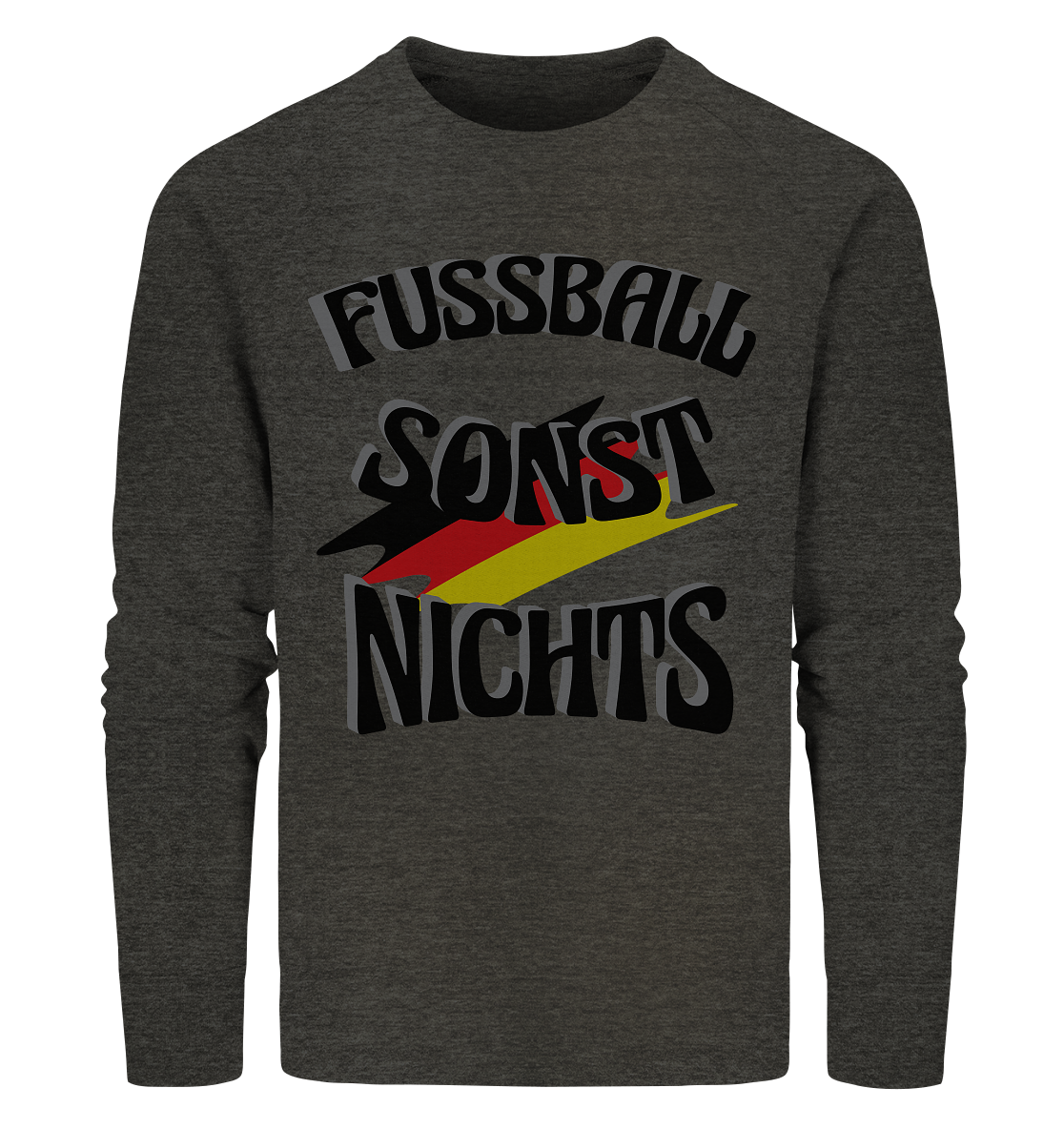 Fussball sonst nichts, Fanclub, Fussballvereine - Organic Sweatshirt