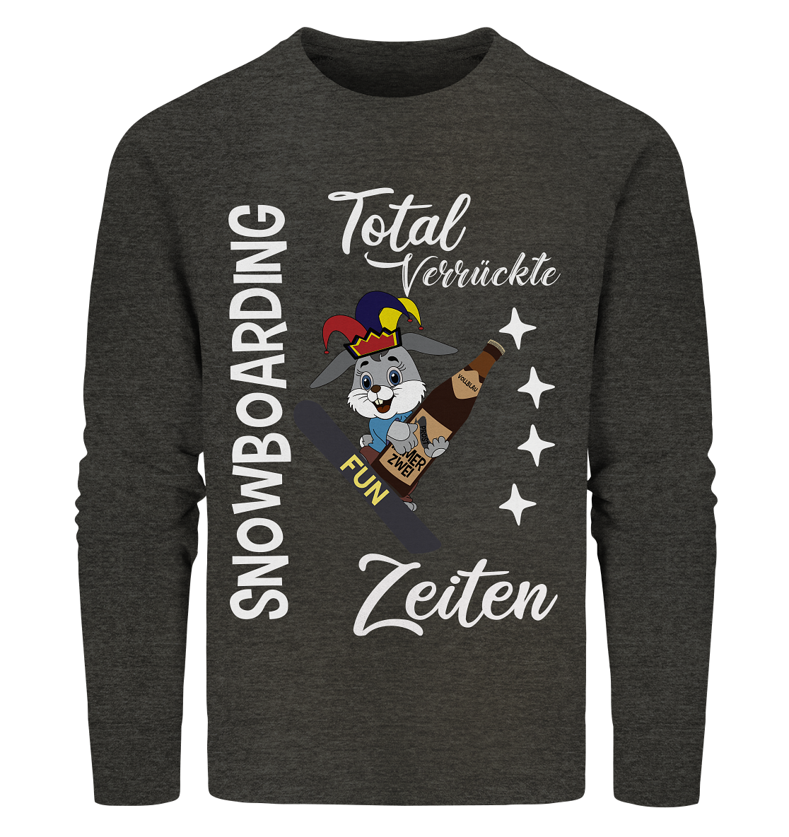 Snowboarding, verrückte Zeiten, Snowboarder, Osterhase - Organic Sweatshirt