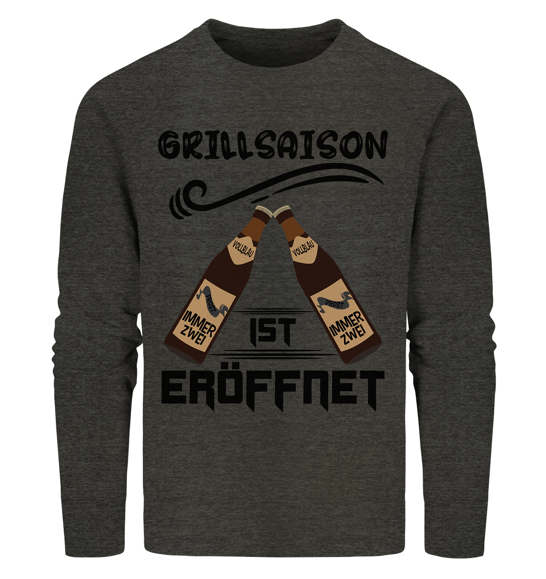 Grillsaison ist eröffnet, Grillen, Party, Feiern, Schwarzes Design - Organic Sweatshirt