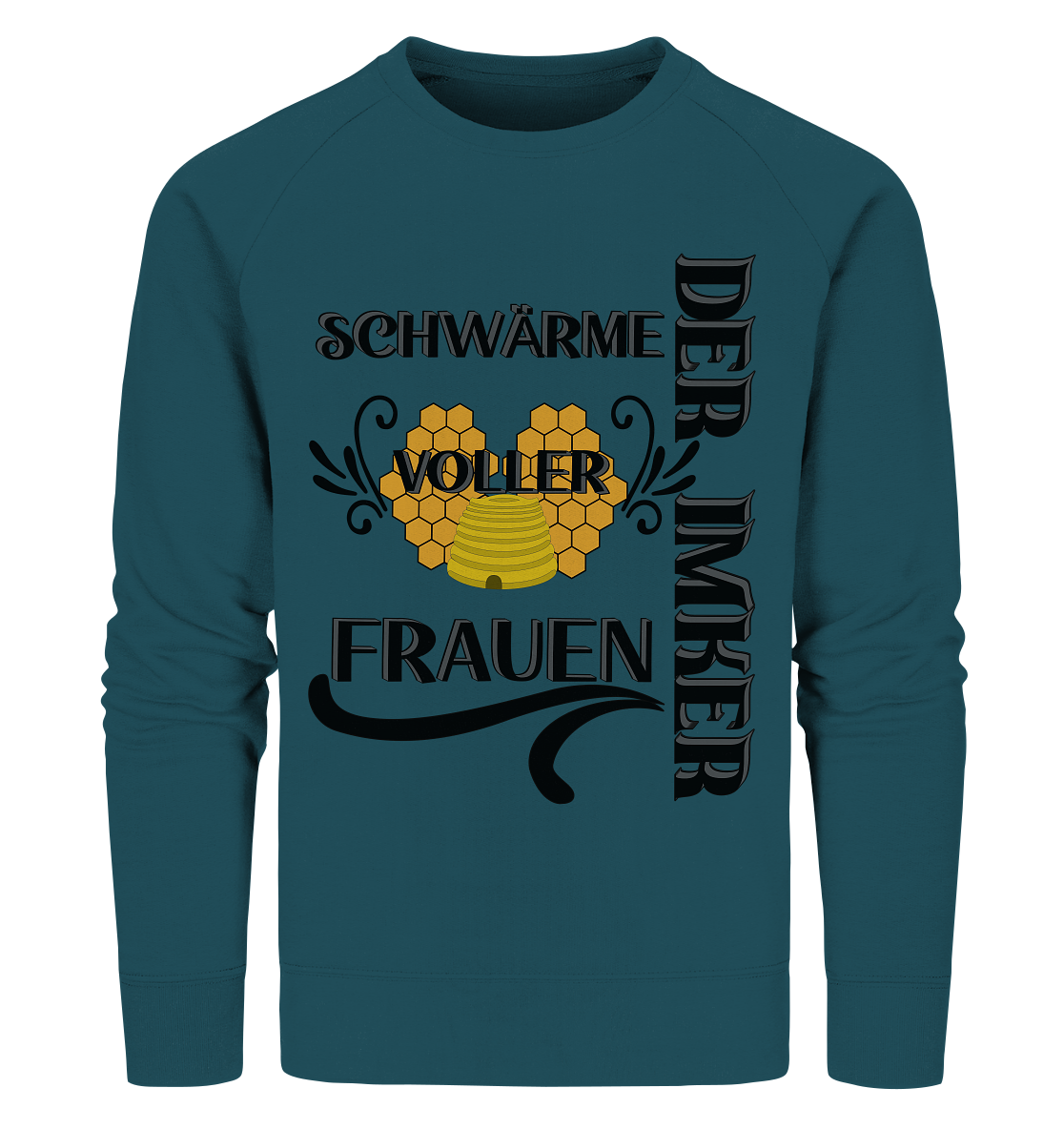 Der Imker, schwärme voller Frauen, Imkerei, Helden, schwarzes Design - Organic Sweatshirt