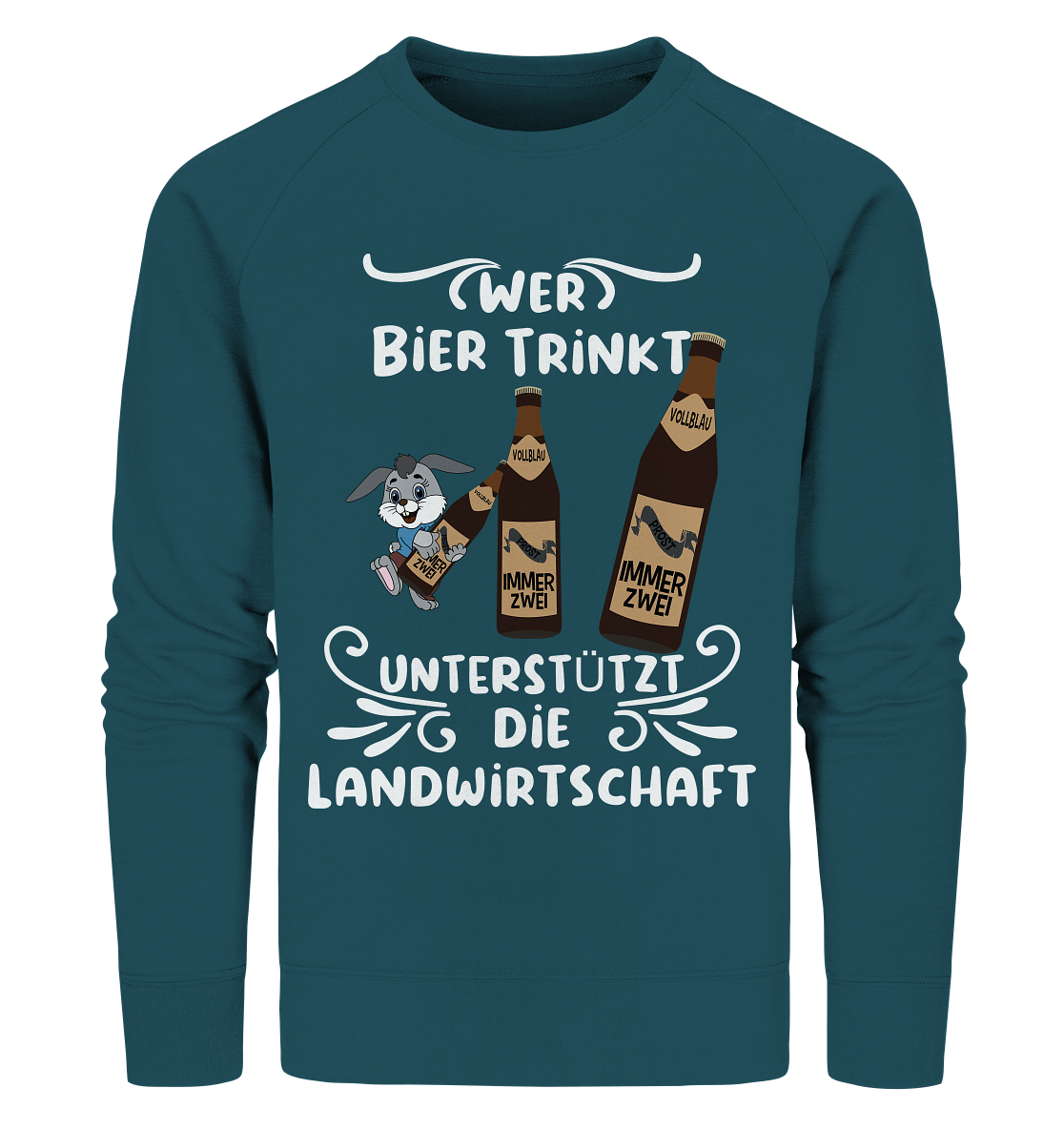 Wer Bier trinkt unterstützt die Landwirtschaft, Party- Shirt - Organic Sweatshirt