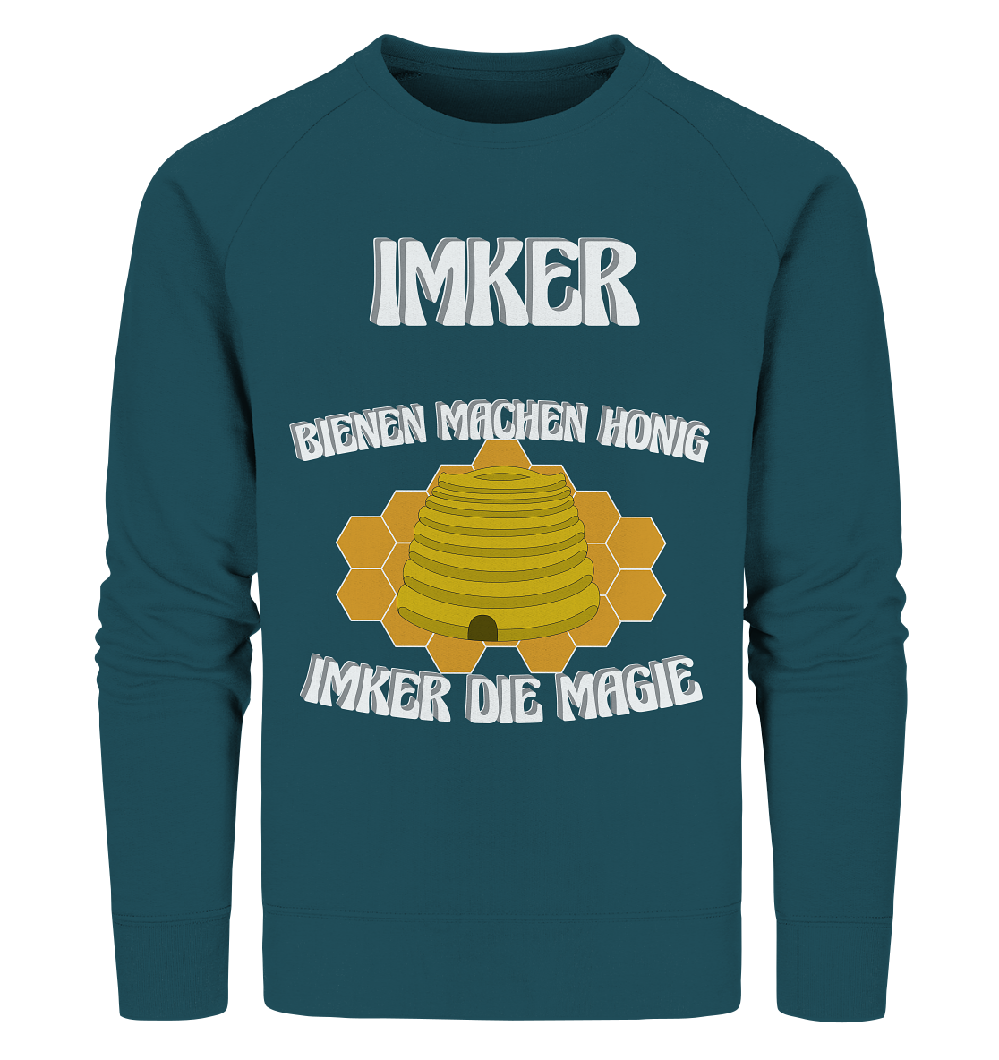 Imker, Bienen, Honig - Eine Magie, Imkerei, Wunder - Organic Sweatshirt